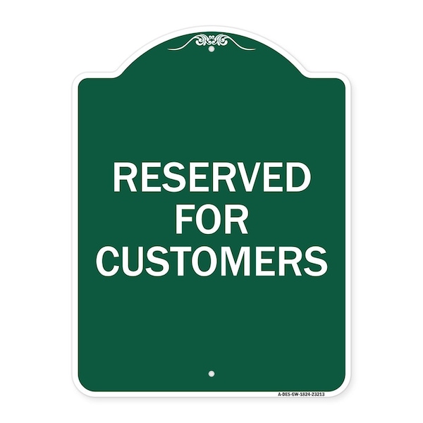 Signmission Designer Series Sign Reserved for Customers, Green & White Aluminum Sign, 18" x 24", GW-1824-23213 A-DES-GW-1824-23213 - main